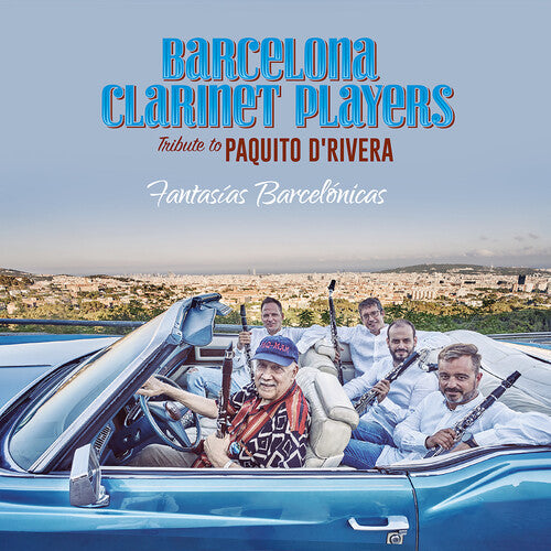 Barcelona Clarinet Players Fantasias Barcelonicas - Tribute To Paquito D'riv - CD Album