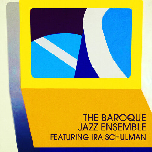 Baroque Jazz Ensemble /Schulman, Ira The Baroque Jazz Ensemble - CD Album