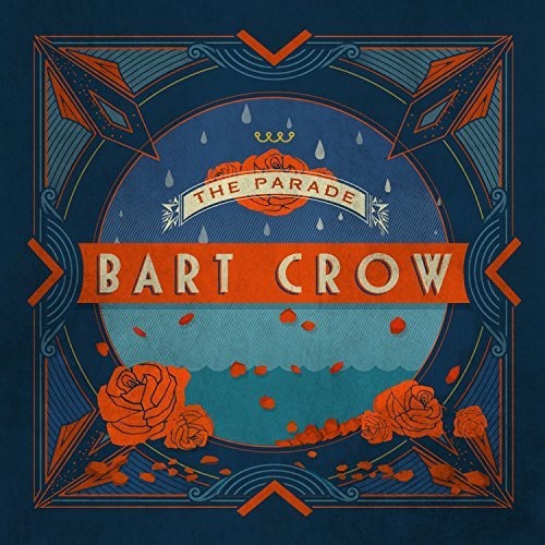 Bart Crow The Parade - CD Album