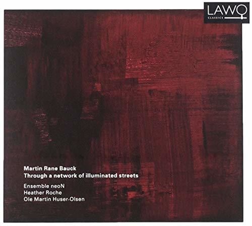 Bauck / Ensemble Neon Through a Network - CD Album