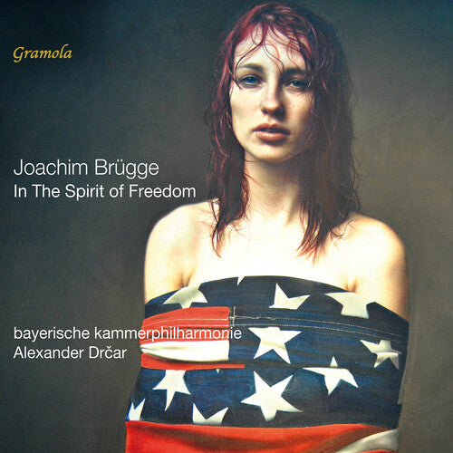 Bayerische Kammerphilharmonie In the Spirit of Freedom - CD Album