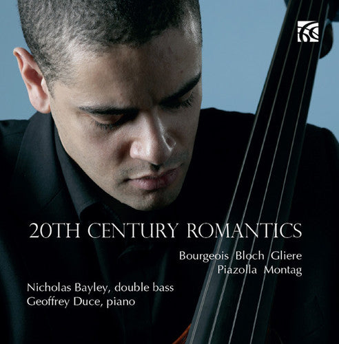 Bayley, Nicholas / Duce, Geoffrey 20th Century Romantics - CD Album