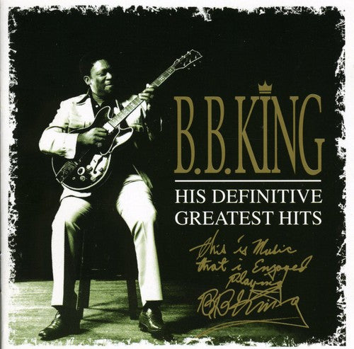 B.B. King His Definitive Greatest Hits - CD Album