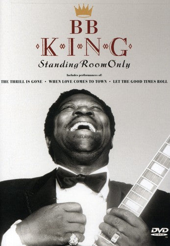B.B. King: Standing Room Only - DVD