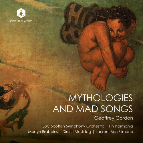 BBC Scottish Symphony Orchestra Gordon: Mythologies & Mad Songs - CD Album