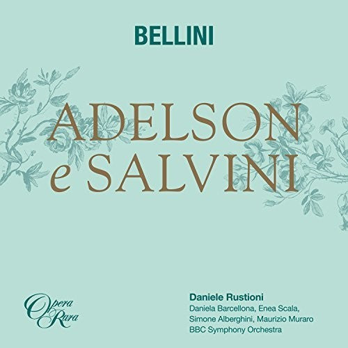 BBC Symphony Orchestra Bellini: Adelson E Salvini - 2-Disc CD Album