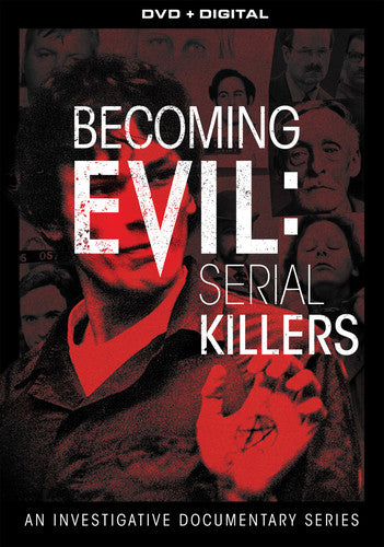Becoming Evil: Serial Killers - 7-Part DVD Becoming Evil: Serial Killers - 2-Disc DVD Set