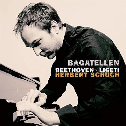 Beethoven / Schuch Bagatellen - CD Album