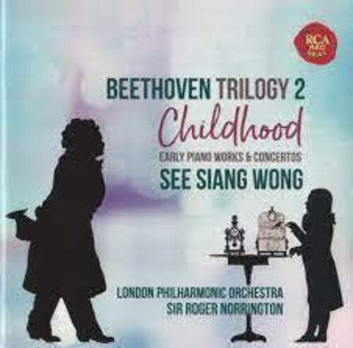 Beethoven / Wong, See Siang / London Philharmonic Beethoven Trilogy 2: Childhood - CD Album