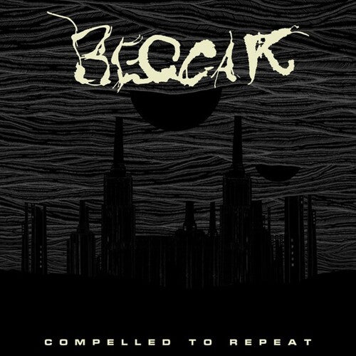 Beggar Compelled To Repeat - Record Album - Vinyl LP