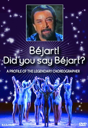 Bejart Did Someone Say Bejart B�jart! Did You Say B�jart? - DVD