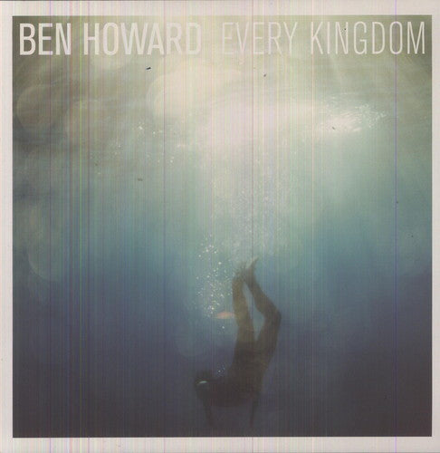 Ben Howard Every Kingdom