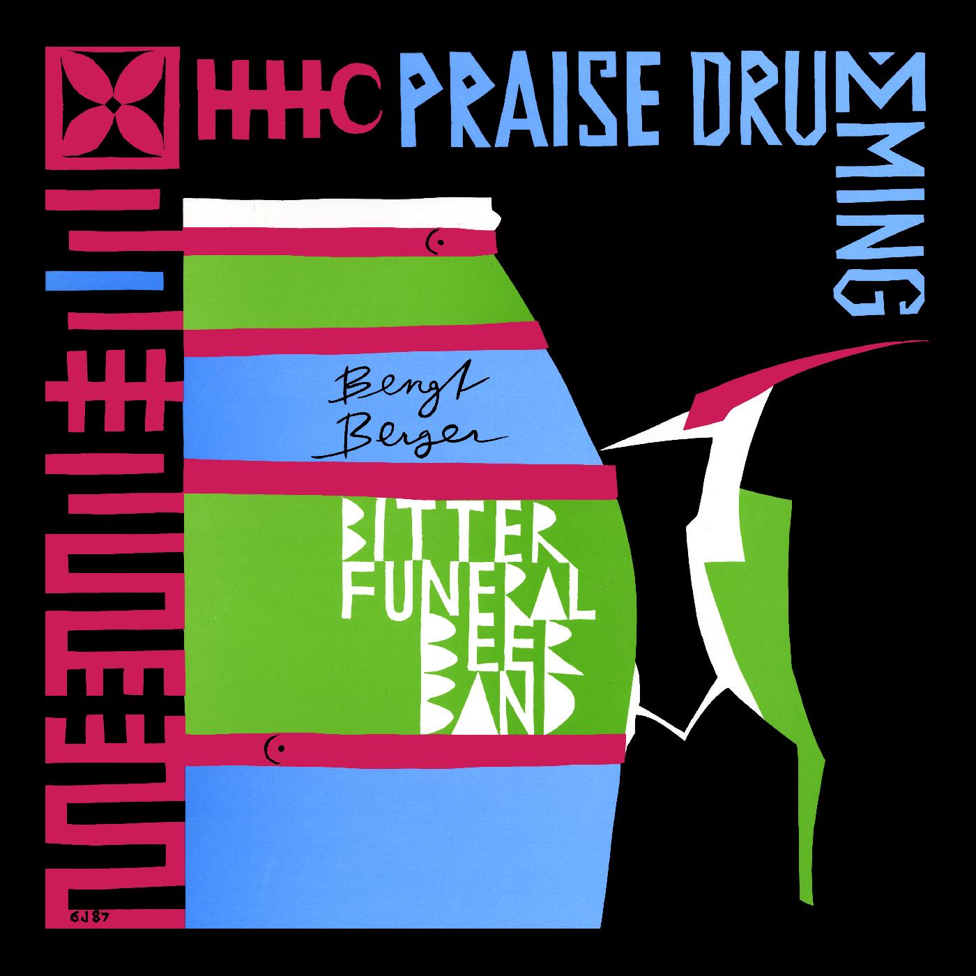 Bengt Bitter Funeral Beer Band Berger Praise Drumming