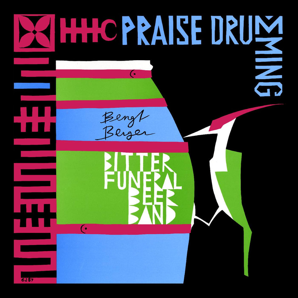 Bengt Bitter Funeral Beer Band Berger Praise Drumming