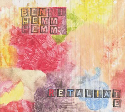 BENNI HEMM HEMM Retaliate