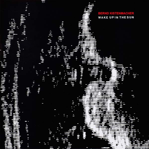 BERND KISTENMACHER Wake Up in the Sun