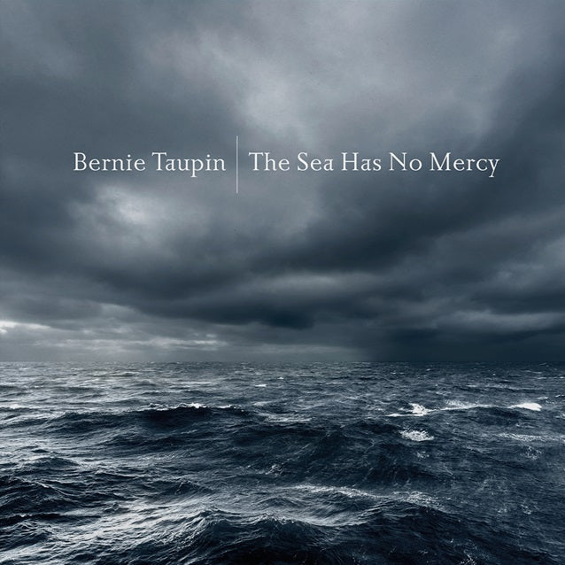 Bernie Taupin The Sea Has No Mercy