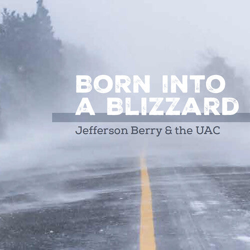 Berry, Jefferson / Uac Born Into A Blizzard - Record Album - Vinyl LP