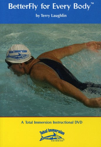 Better Fly for Every Body by Total Immersion Swim - DVD