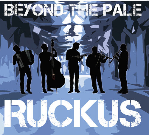Beyond the Pale Ruckus - CD Album
