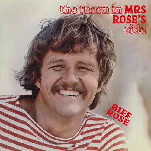 Biff Rose The Thorn in Mrs. Rose's Side - CD Album