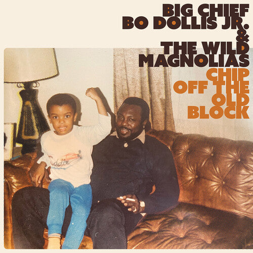 Big Chief Bo Dollis Jr. & the Wild Magnolias Chip Off the Old Block - Record Album - Vinyl LP