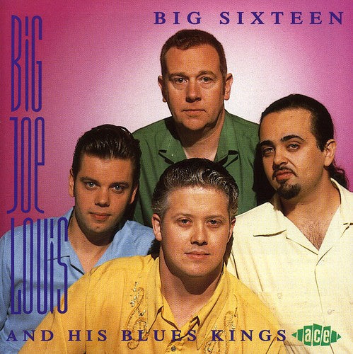 Big Joe Louis & His Blues Kings Big Sixteen - CD Album