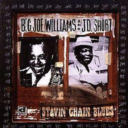 BIG JOE WILLIAMS Stavin Chain Blues - CD Album