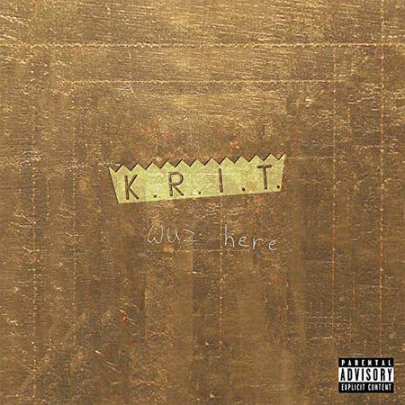 Big K.R.I.T. K.R.I.T. Wuz Here