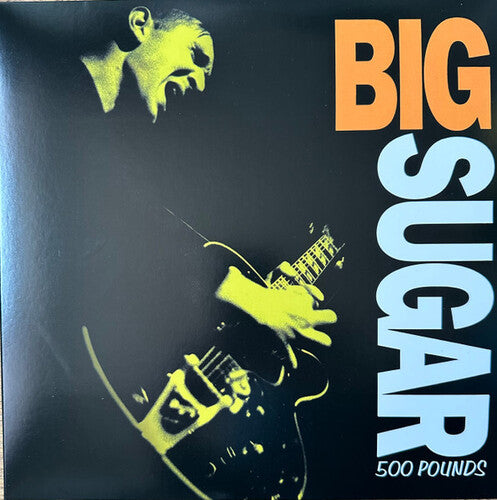 Big Sugar 500 Pounds - Record Album - Vinyl LP