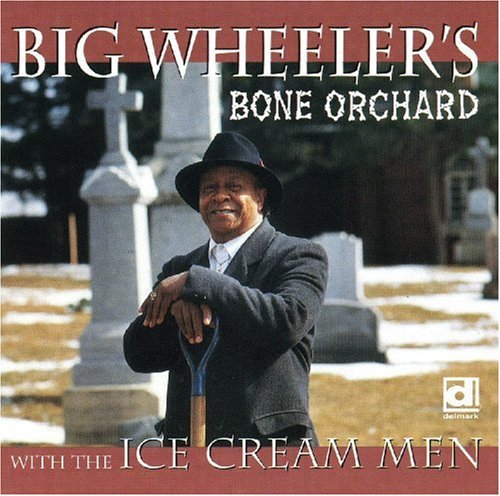 Big Wheeler Bone Orchard - CD Album