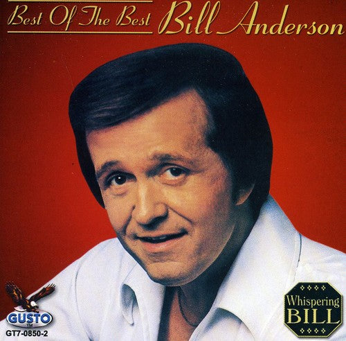 Bill Anderson Best of the Best - CD Album