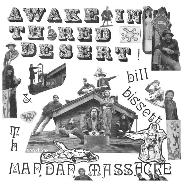 BILL BISSETT & TH MANDAN MASSACRE Awake in th' Red Desert