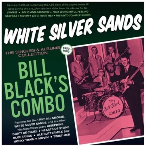 Bill Black's Combo White Silver Sands: The Singles & Albums Collection 1959-62 - 2-Disc CD Album