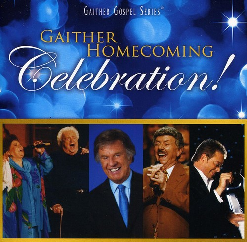 Bill & Gloria Gaither Gaither Homecoming Celebration - CD Album