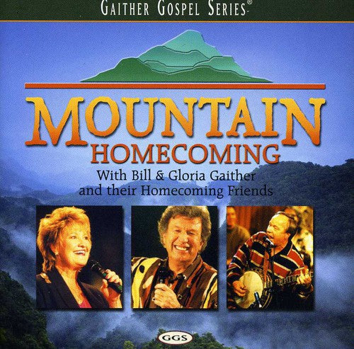 Bill & Gloria Gaither Mountain Homecoming - CD Album