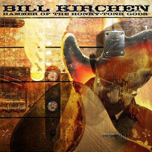 Bill Kirchen Hammer Of The Honky-Tonk Gods - Record Album - Vinyl LP