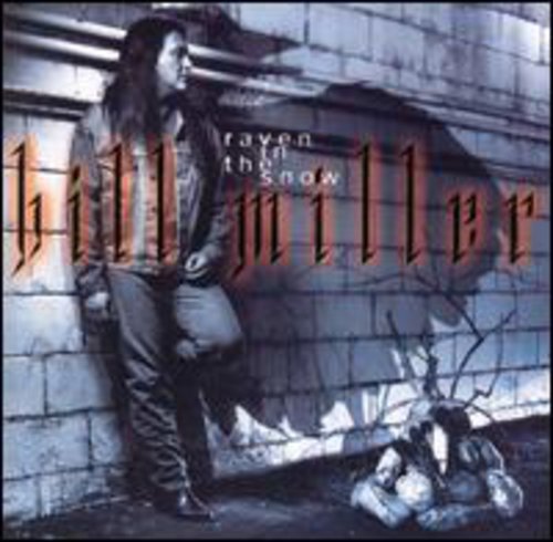 Bill Miller Raven in the Snow - CD Album