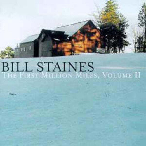 Bill Staines Vol. 2-First Million Miles - CD Album