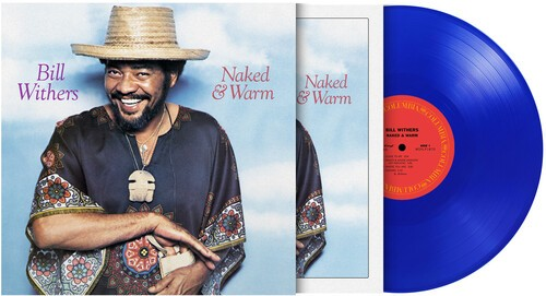 Bill Withers Naked & Warm (Limited Edition, 180 Gram Translucent Blue Colored Vinyl) [Import]