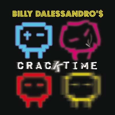 BILLY DALESSANDRO Cracktime