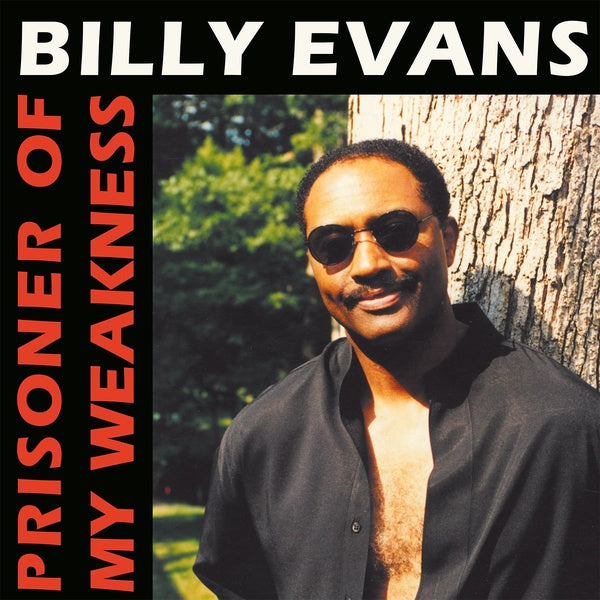 BILLY EVANS Prisoner Of My Weakness