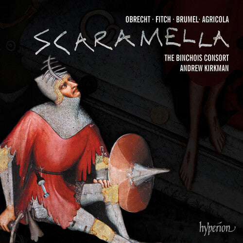Binchois Consort Obrecht: Scaramella - CD Album