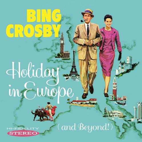 Bing Crosby Bing Crosby: Holiday in Europe (And Beyond!) - CD Album