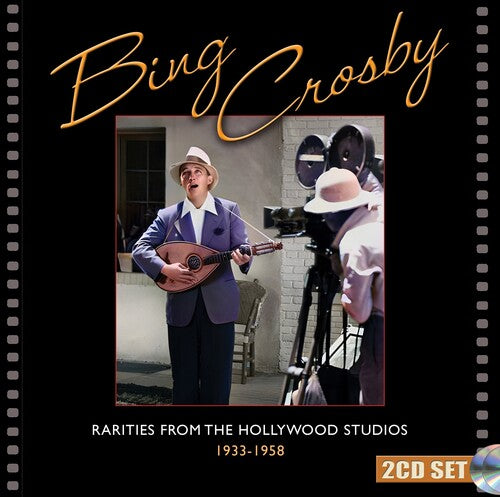 Bing Crosby Rarities From The Hollywood Studios 1933-1958 - 2-Disc CD Album