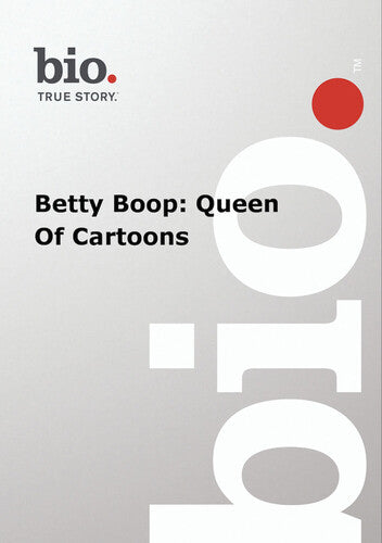 Biography - Betty Boop Queen of Cartoons Biography - Betty Boop Queen Of Cartoons - DVD