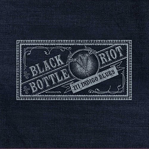 Black Bottle Riot III Indigo Blues - Record Album - Vinyl LP