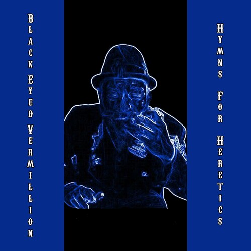 Black Eyed Vermillion Hymns For Heretics - Record Album - Vinyl LP