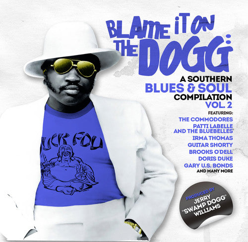 Blame It on the Dogg: A Southern Blues & Soul 2 Blame It on the Dogg: A Southern Blues & Soul 2 - CD Album