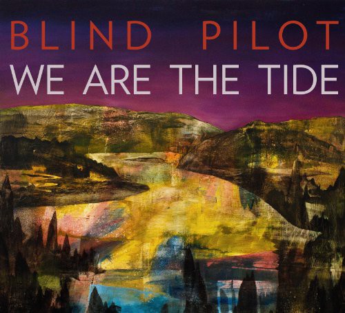 Blind Pilot We Are the Tide - Record Album - Vinyl LP